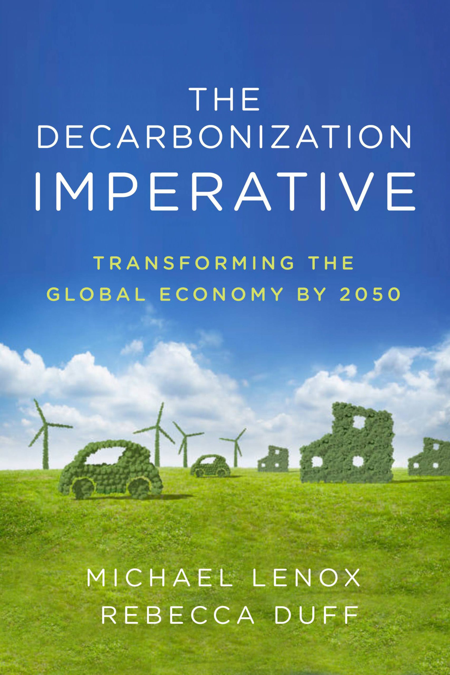 New Book! The Decarbonization Imperative Provides Roadmap For ...